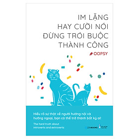 [Download Sách] Im Lặng Hay Cười Nói Đừng Trói Buộc Thành Công