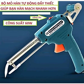 MÁY HÀN MỎ HÀN TỰ ĐỘNG ĐẨY THIẾC KHI HÀN THUẬN TIỆN CHO MỌI GIA ĐÌNH 