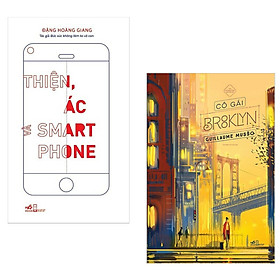 Combo Tiểu Thuyết Ăn Khách Nhất Trong Tháng: Thiện, Ác Và Smartphone + Cô Gái Brooklyn (Top Sách Văn Học Bán Chạy Trong Tháng - Tặng Kèm Bookmark Green Life)