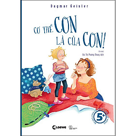 Sách Cơ Thể Con Là Của Con (Tái bản 2022)