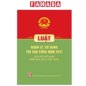 Luật Quản Lý, Sử Dụng Tài Sản Công Năm 2017 (Sửa Đổi, Bổ Sung Năm 2020,2023,2024,2025)