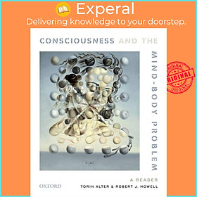 Sách - Consciousness and The Mind-Body Problem - A Reader by Torin Alter (UK edition, paperback)