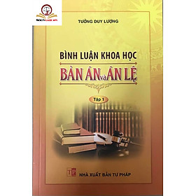 Bình luận khoa học bản án và án lệ - tập 1 