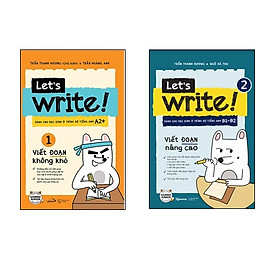 Combo let's write 1+2: viết đoạn không khó + viết đoạn nâng cao