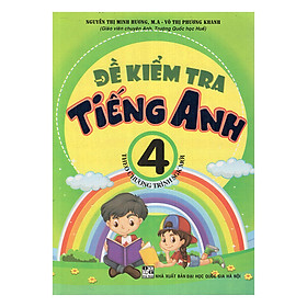 [Download Sách] Đề Kiểm Tra Tiếng Anh 4 Theo Chương Trình SGK Mới