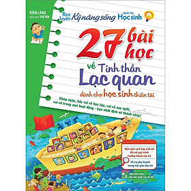 Sách Rèn Luyện Kỹ Năng Sống - 27 Bài Học Về Tinh Thần Lạc Quan