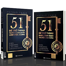 Sách - Combo 2 cuốn: 51 Chìa Khóa Vàng Để Trở Thành (Nhà Lãnh Đạo Truyền Cảm Hứng + Người Ai Cũng Muốn Làm Việc Cùng)