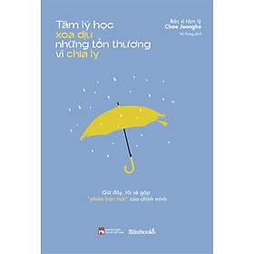 Tâm Lý Học Xoa Dịu Những Tổn Thương Vì Chia Ly _AZ