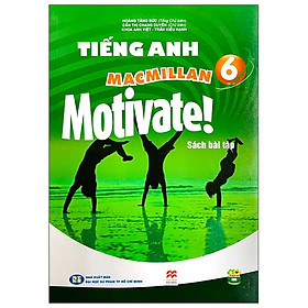 Ảnh bìa Tiếng Anh 6 - Macmillan Motivate! - Sách Bài Tập