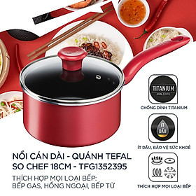 Mua Quánh chống dính đáy từ Tefal So Chef G1352395 18cm có nắp (Đỏ) Nồi nấu bột tefal so chef 18cm - Hàng chính hãng