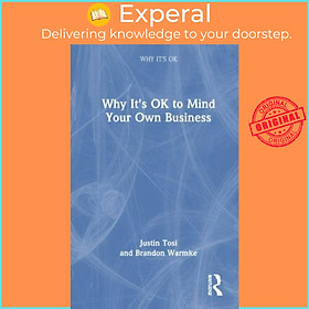 Sách - Why It's OK to Mind Your Own Business by Justin Tosi (UK edition, paperback)