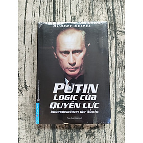Hình ảnh Putin - Logic Của Quyền Lực