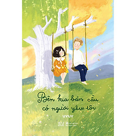 Sách Bên Kia Bán Cầu Có Người Yêu Tôi