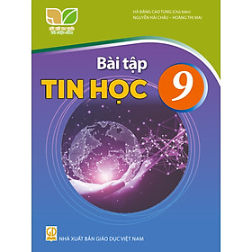 Sách Bài Tập Tin Học 9- Kết Nối Tri Thức Với Cuộc Sống (Kèm Nilon bọc Sách) - Cty Sách & Thiết Bị Trường Học TP.HCM