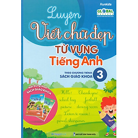 Luyện Viết Chữ Đẹp Từ Vựng Tiếng Anh - Theo Chương Trình Sách Giáo Khoa 3 - MEGA