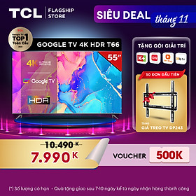 Mua  Sản phẩm mới nhất 2022  GOOGLE Tivi 55   4K HDR - 55T66 - Gam Màu Rộng Dolby Audio - Tivi Giá Rẻ Chất Lượng - Bảo Hành 2 Năm - Hàng chính hãng