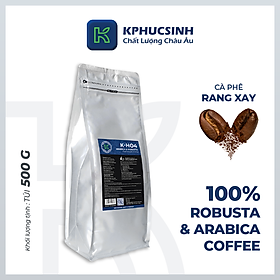 Cà Phê Rang Xay K-Coffee K-HO4 Đậm Vị Túi 500g