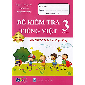 Sách - Đề kiểm tra Tiếng Việt 3 học kì 1 (Kết nối tri thức với cuộc sống)