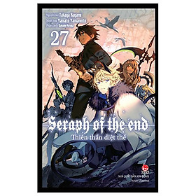 Seraph Of The End - Thiên Thần Diệt Thế - Tập 27