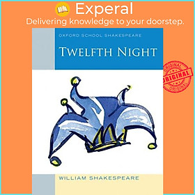 Sách - Oxford School Shakespeare: Twelfth Night by William Shakespeare (UK edition, paperback)