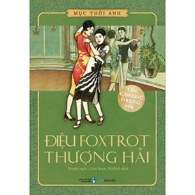 Sách Điệu Foxtrot Thượng Hải | Mục Thời Anh | NXB Thanh Niên | Sách San Hô | Truyện Ngắn | Văn Học Hiện Đại |