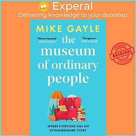 Sách - The Museum of Ordinary People : The uplifting new novel from the bestsellin by Mike Gayle (UK edition, paperback)