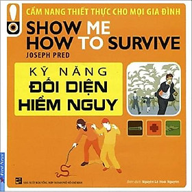 Kỹ Năng Đối Diện Hiểm Nguy - Bản Quyền