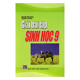 Giải Các Bài Tập Sinh Học Lớp 9