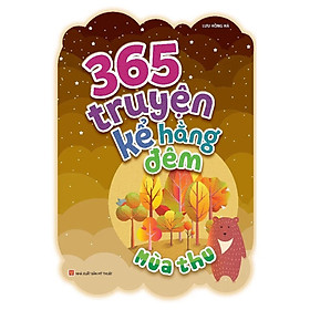 365 Truyện Kể Hằng Đêm - Mùa Thu
