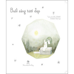 Kim Đồng - Buổi sáng tươi đẹp