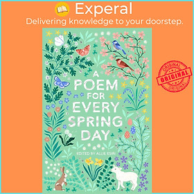 Hình ảnh Sách - A Poem for Every Spring Day by Allie Esiri (UK edition, paperback)