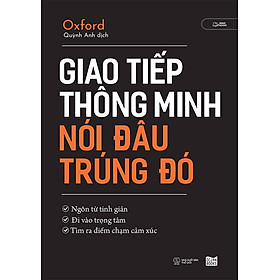 Giao Tiếp Thông Minh - Nói Đâu Trúng Đó