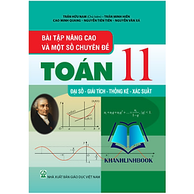 Sách - Bài Tập Nâng Cao Và Một Số Chuyên Đề Toán 11 Đại Số - Giải Tích - Thông kê - Xắc suất