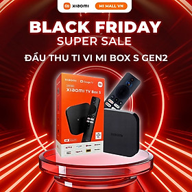 Mua Đầu thu Tivi Xiaomi MI Box S Gen2- Hàng Chính Hãng