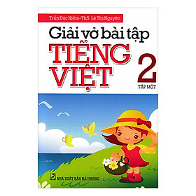 Giải Vở Bài Tập Tiếng Việt Lớp 2 (Tập 1)