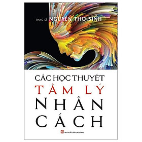 Các Học Thuyết Tâm Lý Nhân Cách (Tái Bản 2024)