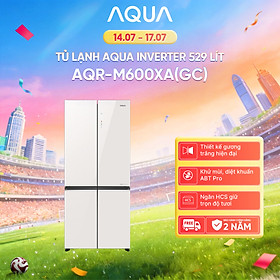 Tủ lạnh Aqua Inverter 529L AQR-M600XA(GC) - Mặt gương trắng - Bảo hành 2 năm - Freeship toàn quốc - Hàng chính hãng