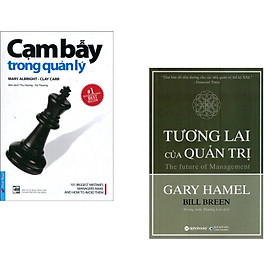 Combo 2 cuốn sách: Cạm Bẫy Trong Quản Lý + Tương Lai Của Quản Trị