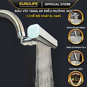 Mua Đầu vòi tăng áp đa năng  điều hướng 360 độ  3 chế độ chảy ưu việt cho vòi rửa chén Eurolife EL-TA05