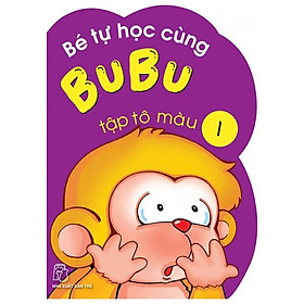 Bé Tự Học Cùng Bubu - Tập Tô Màu 1 (Tái Bản)