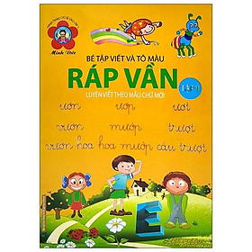 [Download Sách] Bé Tập Viết Và Tô Màu - Ráp Vần - Luyện Viết Theo Mẫu Chữ Mới - Tập 11