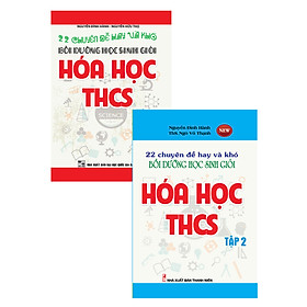 Combo 22 Chuyên Đề Hay Và Khó Bồi Dưỡng Học Sinh Giỏi Hóa Học THCS (Tập 1 + Tập 2)  - KV