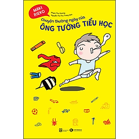 Chuyện thường ngày của ông tướng tiểu học _Thái Hà