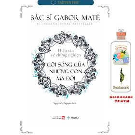 Cõi sống của những con ma đói - Hiểu sâu về chứng nghiện