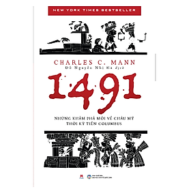 1491 -Những Khám Phá Mới Về Châu Mỹ Thời Kỳ Tiền Columbus (HH)