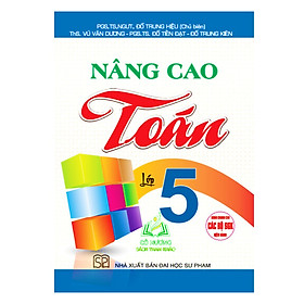 Sách - Nâng cao toán Lớp 5 ( Dùng cho các bộ sách hiện hành ) - HA