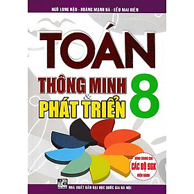 Sách tham khảo_Toán Thông Minh Và Phát Triển 8_HA