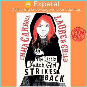 Sách - The Little Match Girl Strikes Back by Emma Carroll (UK edition, hardcover)