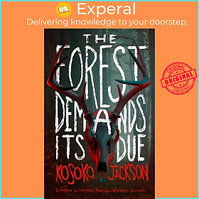 Sách - The Forest Demands Its Due by Kosoko Jackson (UK edition, hardcover)