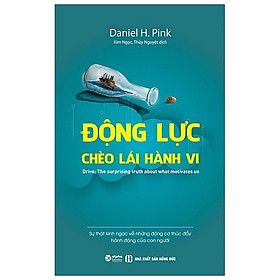 Động Lực Chèo Lái Hành Vi (Tái Bản)